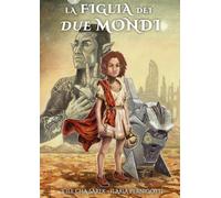 La figlia dei due mondi [Paperback] Pernigotti, T'Ile cha Sarek - Ilaria