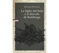 La figlia del boia e il diavolo di Bamberga