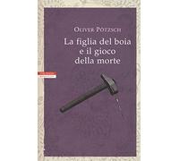 La figlia del boia e il gioco della morte
