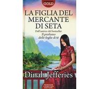 La figlia del mercante di seta