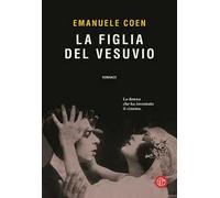La figlia del Vesuvio. La donna che ha inventato il cinema