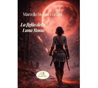 La figlia della Luna Rossa - 2026 - Aurea Nox