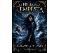 LA FIGLIA DELLA TEMPESTA