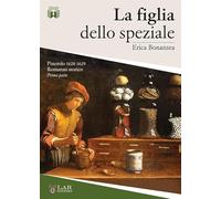 La figlia dello speziale. Pinerolo 1628-1629