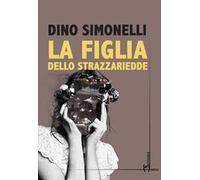 La figlia dello strazzariedde