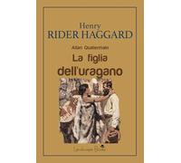 La figlia dell'uragano. Allan Quatermain