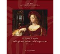 La figura di spalle nella pittura italiana del Cinquecento