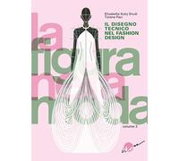 Libri Drudi Elisabetta Kuky / Tiziana Paci - La Figura Nella Moda #02