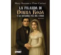 La Filanda di donna Rosa e gli invisibili fili del cuore