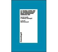 La filiera corta per la valorizzazione delle produzioni agricole bio. Casi di studio e indirizzi strategici