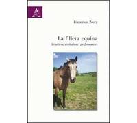La filiera equina. Struttura, evoluzione, performances
