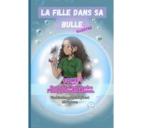 La fille dans sa bulle
