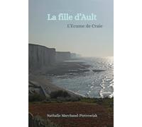 La Fille d'Ault: L'écume de Craie