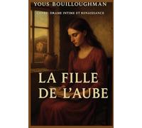 La Fille de l’Aube: Tome 1 - La Lignée des Vivantes