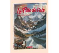 La fille de l'air T3: La fée des Andes