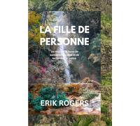 LA FILLE DE PERSONNE: Un récit sur la façon de surmonter les abus et de rechercher la justice