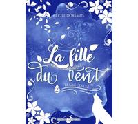 La fille du vent: 2 - Le lac cerclé