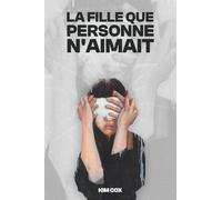 LA FILLE QUE PERSONNE N'AIMAIT