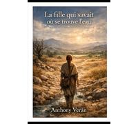 La fille qui savait où se trouve l’eau