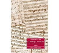 La Filologia Musicale Volume 2 Maria Caraci Vela Istituzioni Storia Strumenti C