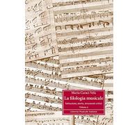 La Filologia Musicale Volume 2 Maria Caraci Vela | Istituzioni Storia Strumenti Critici | Livello Avanzato Universitario | Studenti Ricercatori Musicologia Analisi Fonti | Libreria Musicale Italiana