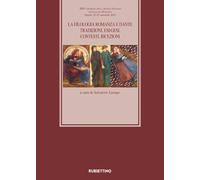 La filologia romanza e Dante. Tradizioni, esegesi, contesti, ricezioni