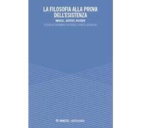 La filosofia alla prova dell’esistenza. Marcel, Jaspers, Ricoeur