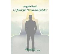 La filosofia «Casa del Saluto»