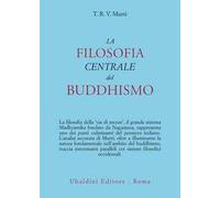 La filosofia centrale del buddhismo