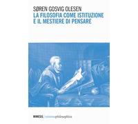 La filosofia come istituzione e il mestiere di pensare