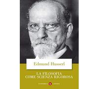 La filosofia come scienza rigorosa