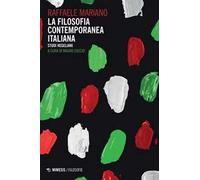 La filosofia contemporanea in Italia. Studi hegeliani