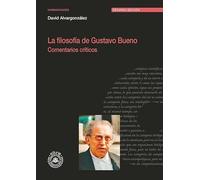 La filosofía de Gustavo Bueno. Comentarios críticos