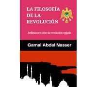 La Filosofía de la Revolución: Reflexiones Sobre la Revolución Egipcia