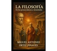 La filosofía: de los presocráticos a Aristóteles