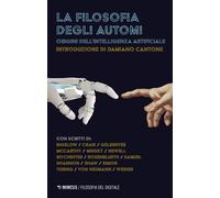 La filosofia degli automi. Origini dell'intelligenza artificiale