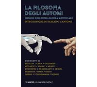 La filosofia degli automi. Origini dell'intelligenza artificiale
