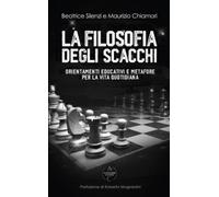 La Filosofia degli Scacchi: Orientamenti Educativi e Metafore per la Vita Quotidiana