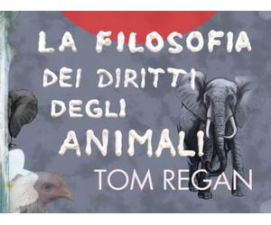 La filosofia dei diritti degli animali