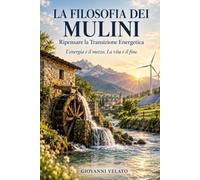 La Filosofia dei Mulini