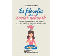La filosofia dei social network. Come la consapevolezza può aiuta