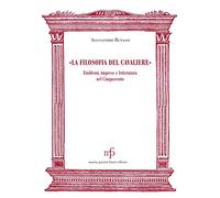 «La filosofia del cavaliere». Emblemi, imprese e letteratura nel Cinquecento