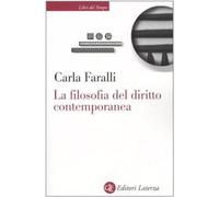 La filosofia del diritto contemporanea. I temi e le sfide [Paperback] Faralli, C