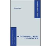 La Filosofia del Lavoro e i Suoi Sentieri