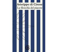 La filosofia del piacere