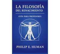 La Filosofía del Renacimiento: Guía para Profesores con Preguntas y Respuestas.