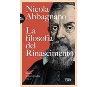 La filosofia del Rinascimento. Storia della filosofia. Vol. 3