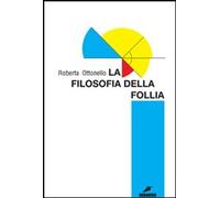 La filosofia della follia