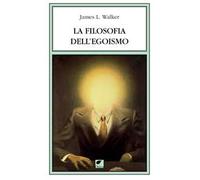 La filosofia dell'egoismo