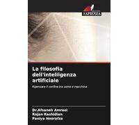La filosofia dell'intelligenza artificiale: Ripensare il confine tra uomo e macchina